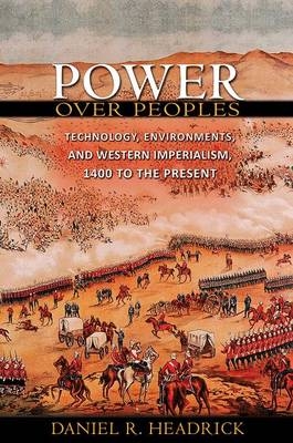 Power over Peoples -  Daniel R. Headrick