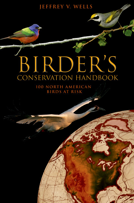 Birder's Conservation Handbook -  Jeffrey V. Wells