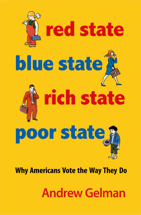 Red State, Blue State, Rich State, Poor State - Andrew Gelman