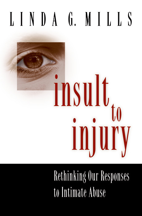 Insult to Injury -  Linda G. Mills