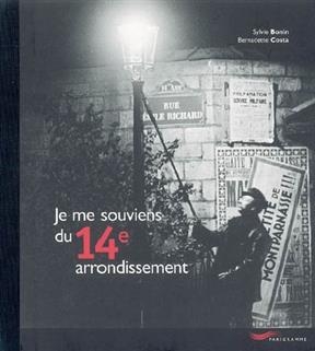 Je me souviens du 14e arrondissement - Sylvie Bonin, Bernadette Costa
