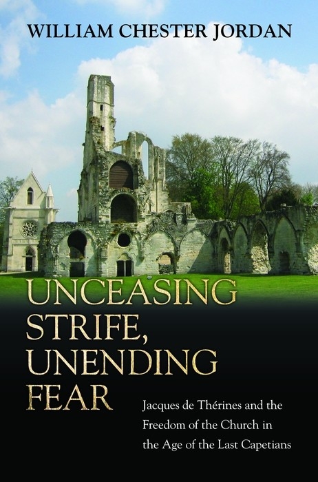 Unceasing Strife, Unending Fear -  William Chester Jordan