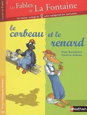 Le corbeau et le renard - J. de La Fontaine, P. Beaupère, V. Videau
