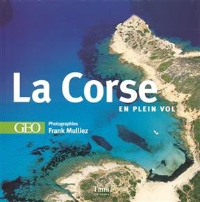 La Corse - Frank Mulliez, Philippe Franchini