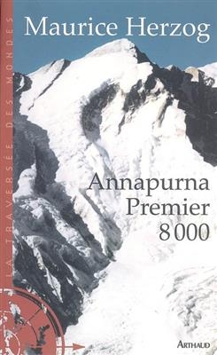 Annapurna, premier 8000 - Maurice Herzog