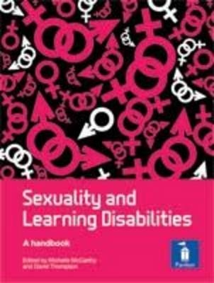 Sexuality and Learning Disabilities -  David Thompson,  Michelle McCarthy