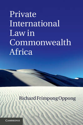 Private International Law in Commonwealth Africa -  Richard Frimpong Oppong