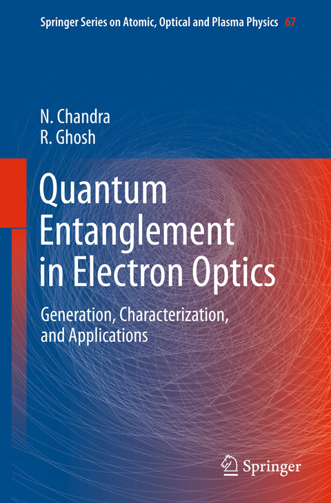 Quantum Entanglement in Electron Optics - Naresh Chandra, Rama Ghosh