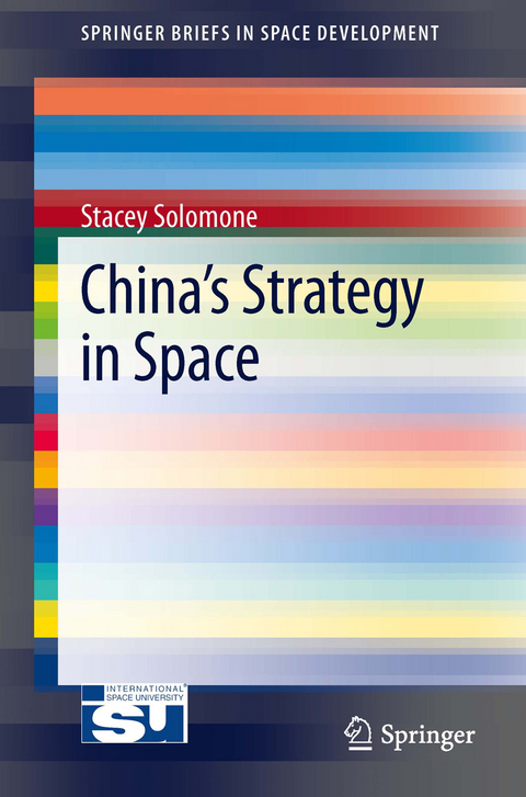 China's Strategy in Space -  Stacey Solomone