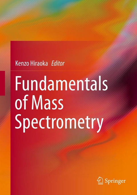 Fundamentals of Mass Spectrometry - 