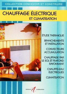 Chauffage électrique et climatisation : étude thermique, branchements et installation, convecteurs, accumulation, cha... -  Matana