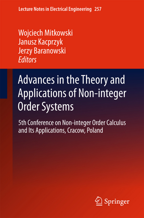 Advances in the Theory and Applications of Non-integer Order Systems - 