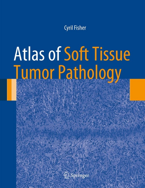 Atlas of Soft Tissue Tumor Pathology -  Cyril Fisher