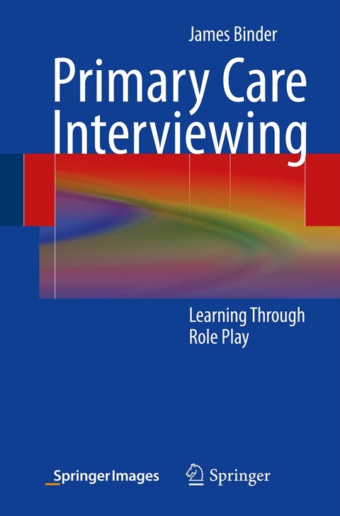 Primary Care Interviewing -  James Binder
