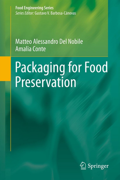 Packaging for Food Preservation -  Amalia Conte,  Matteo Alessandro Del Nobile
