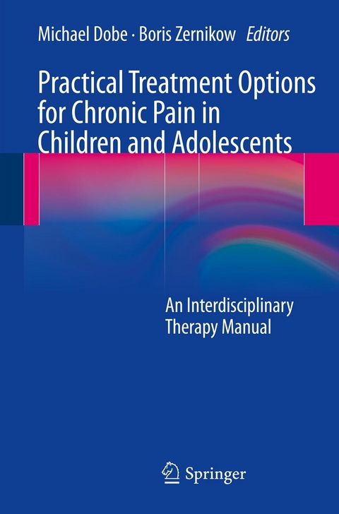 Practical Treatment Options for Chronic Pain in Children and Adolescents - 