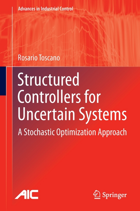 Structured Controllers for Uncertain Systems -  Rosario Toscano