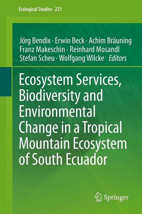 Ecosystem Services, Biodiversity and Environmental Change in a Tropical Mountain Ecosystem of South Ecuador - 
