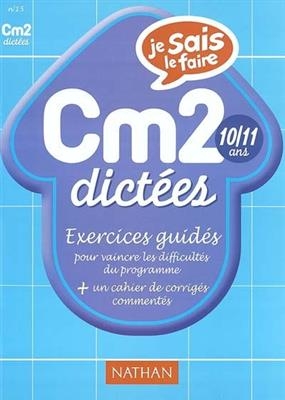 Dictées CM2 : exercices - Christine Copin, Henri Copin