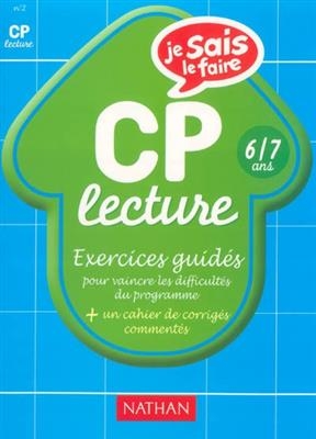 Lecture CP, 6-7 ans : exercices guidés pour vaincre les difficultés du programme - Véronique Calle