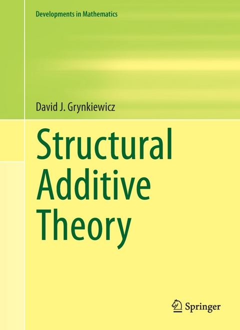 Structural Additive Theory -  David Grynkiewicz