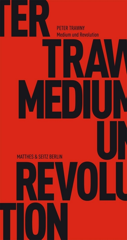 Medium und Revolution - Peter Trawny