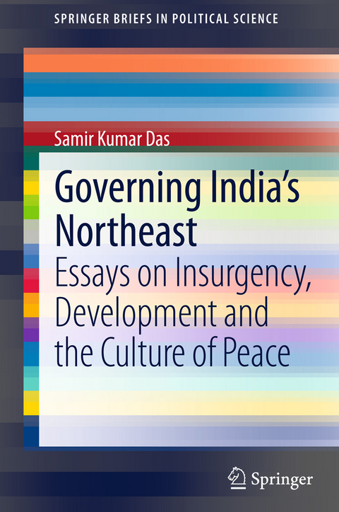 Governing India's Northeast - Samir Kumar Das