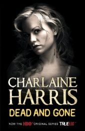 Dead and Gone -  Charlaine Harris