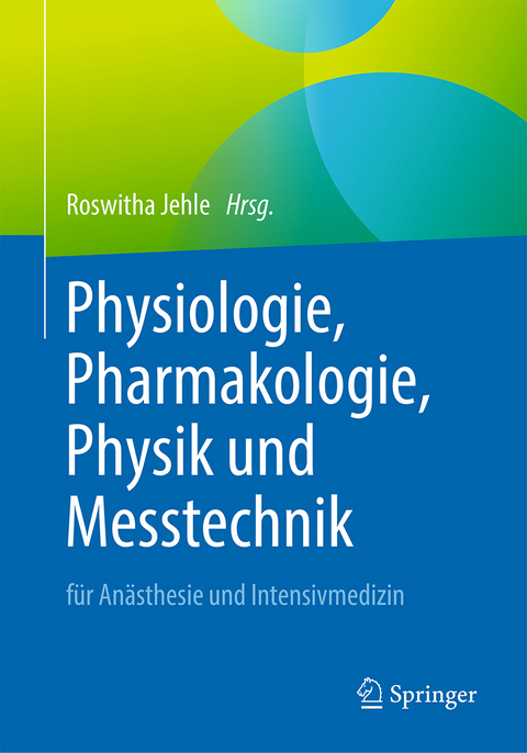 Physiologie, Pharmakologie, Physik und Messtechnik - 