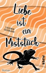 Liebe ist ein Miststück - Yasemin Grißmann