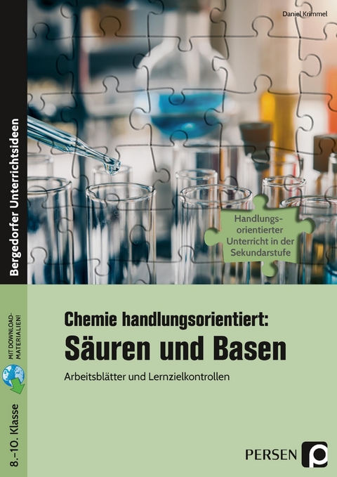 Chemie handlungsorientiert: Säuren und Basen - Daniel Krimmel