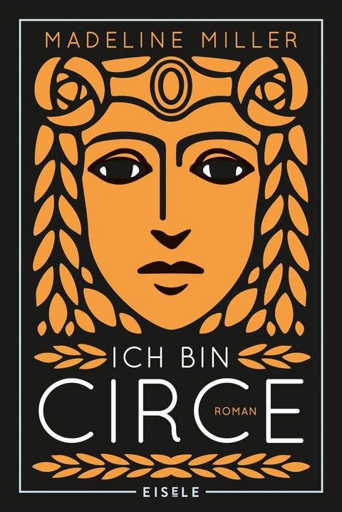 Ich bin Circe - Madeline Miller