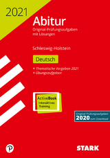 STARK Abiturprüfung Schleswig-Holstein 2021 - Deutsch - 