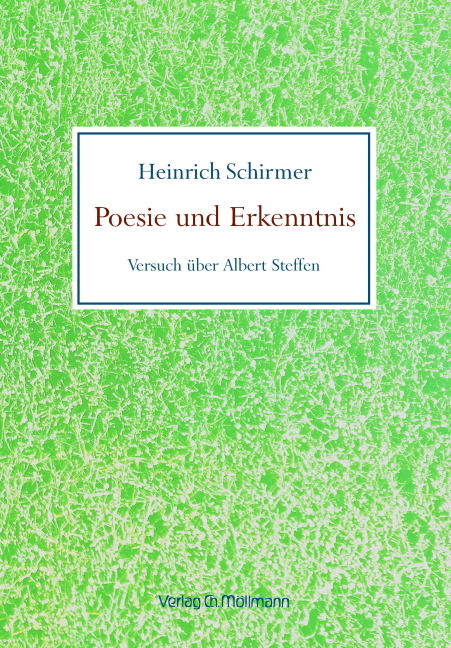 Poesie und Erkenntnis - Heinrich Schirmer