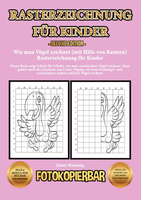 Wie man Vögel zeichnet (mit Hilfe von Rastern) - Rasterzeichnung für Kinder - James Manning