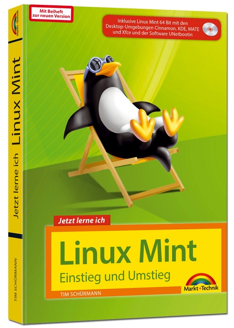 Linux Mint – Einstieg und Umstieg - Tim Schürmann