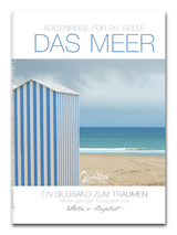 Augenreise für die Seele - das Meer - Manuela Fischer, Thomas Fischer