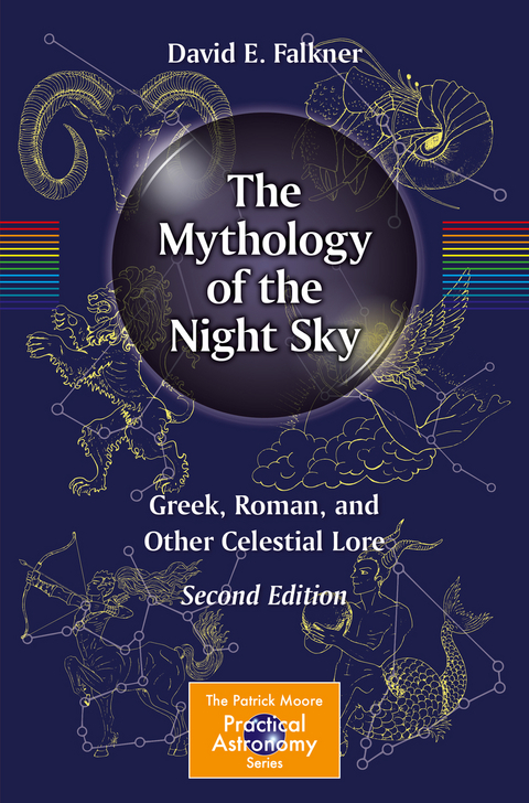 The Mythology of the Night Sky - David E. Falkner