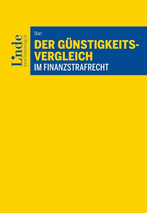 Der Günstigkeitsvergleich im Finanzstrafrecht - Sebastian Starl