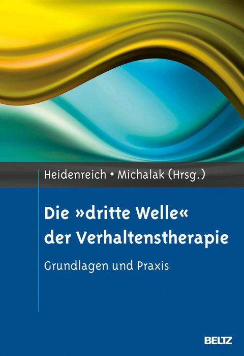 Die »dritte Welle« der Verhaltenstherapie - 