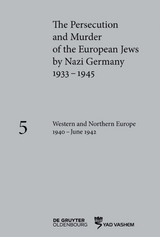 The Persecution and Murder of the European Jews by Nazi Germany, 1933–1945 / Western and Northern Europe 1940–June 1942 - 