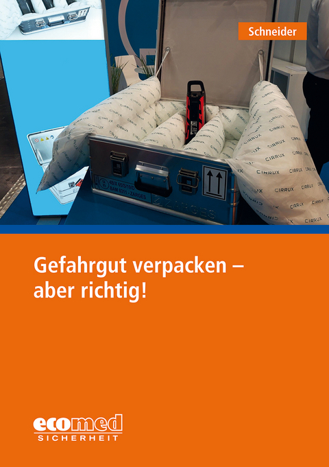 Gefahrgut verpacken - aber richtig! - Thomas Schneider