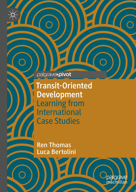 Transit-Oriented Development - Ren Thomas, Luca Bertolini