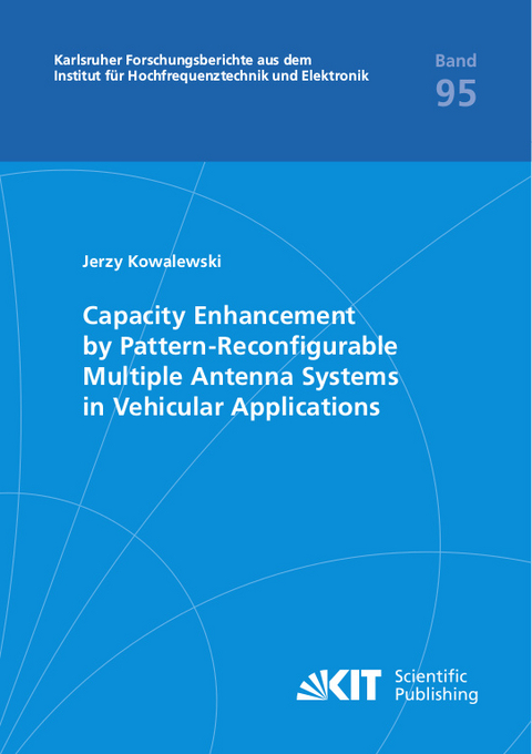 Capacity Enhancement by Pattern-Reconfigurable Multiple Antenna Systems in Vehicular Applications - Jerzy Kowalewski