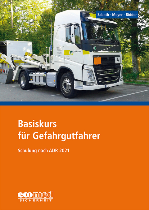 Basiskurs für Gefahrgutfahrer - Uta Sabath, Tom Meyer, Klaus Ridder