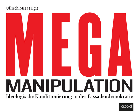 Mega-Manipulation - Ullrich Mies