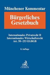 Münchener Kommentar zum Bürgerlichen Gesetzbuch Bd. 13: Internationales Privatrecht II, Internationales Wirtschaftsrecht, Einführungsgesetz zum Bürgerlichen Gesetzbuche (Art. 50-253) - 
