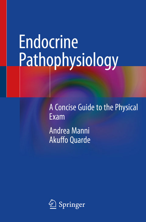 Endocrine Pathophysiology - Andrea Manni, Akuffo Quarde