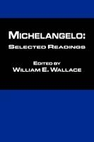 Michelangelo: Selected Readings - 