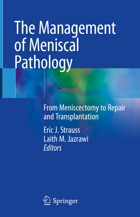 The Management of Meniscal Pathology - 